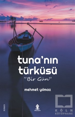 Mehmet YılmazRomanTuna'nın Türküsü