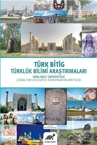 KolektifTürkçe Dil Bilim KitaplarıTürk Bitig Türklük Bilimi Araştırmaları 2019