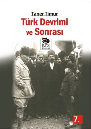 Taner TimurTürkiye Siyaseti ve Politikası KitaplarıTürk Devrimi Ve Sonrası