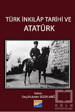 Ayten Sezer ArığAkademikTürk İnkılap Tarihi ve Atatürk
