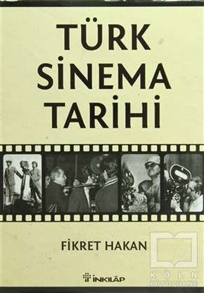 Fikret HakanFotoğraf, Sinema, TiyatroTürk Sinema Tarihi