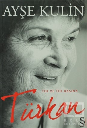 Ayşe KulinBiyografi-OtobiyogafiTürkan
