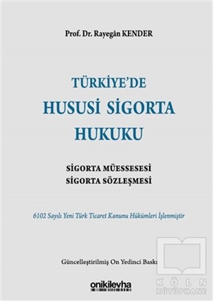 Rayegan KenderHukuk Üzerine KitaplarTürkiye’de Hususi Sigorta Hukuku