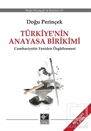 Doğu PerinçekTürkiye Siyaseti ve Politikası KitaplarıTürkiye’nin Anayasa Birikimi