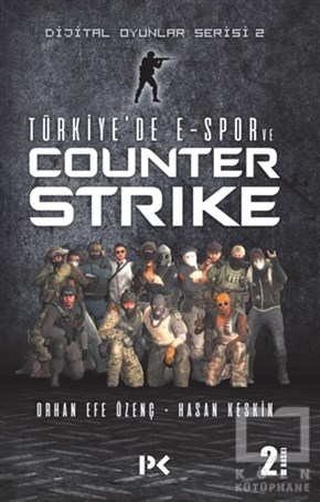 Orhan Efe ÖzençOyunlarTürkiye'de E-Spor ve Counter Strike