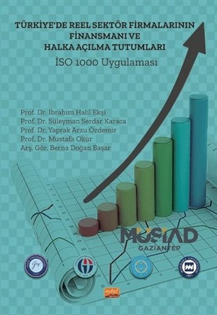 Berna Doğan BaşarBorsa KitaplarıTürkiye'de Reel Sektör Firmalarının Finansmanı ve Halka Açılma Tutumları: İSO 1000 Uygulaması