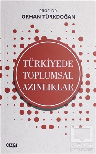 Orhan TürkdoğanDiğerTürkiyede Toplumsal Azınlıklar