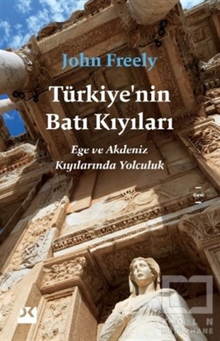 John FreelyGeziTürkiye’nin Batı Kıyıları