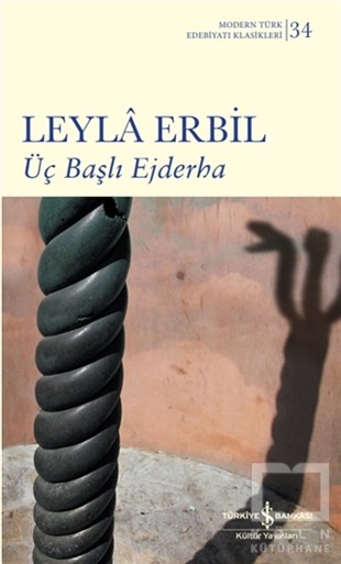 Leyla ErbilDünya Klasikleri & Klasik KitaplarÜç Başlı Ejderha (Ciltli)