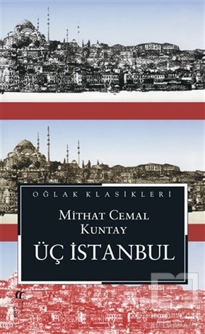 Mithat Cemal KuntayTarihsel RomanlarÜç İstanbul (Cep boy)