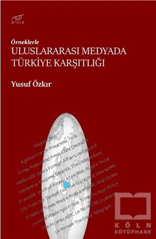 Yusuf ÖzkırUluslararası İlişkiler ve Dış Politika KitaplarıUluslararası Medyada Türkiye Karşıtlığı