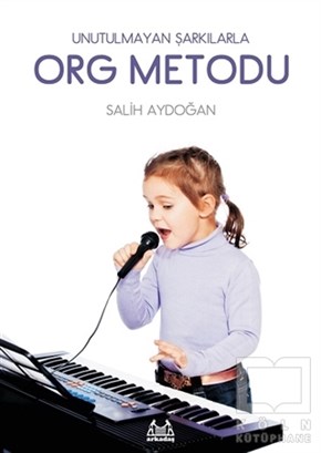 Salih AydoğanÖğrenim KitaplarıUnutulmayan Şarkılarla Org Metodu