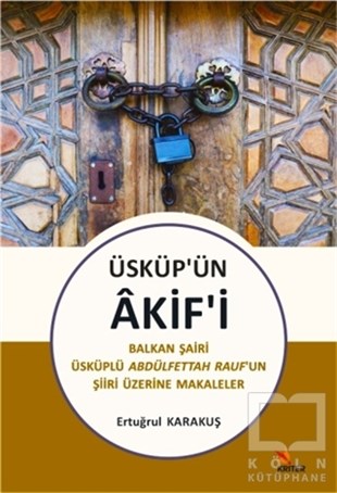 Ertuğrul KarakuşTürkçe Dil Bilim KitaplarıÜsküp’ün Akif’i