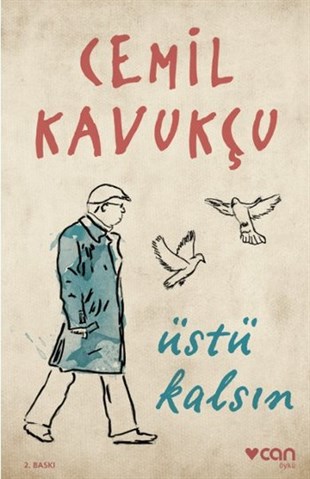 Cemil KavukçuHikaye (Öykü) KitaplarıÜstü Kalsın