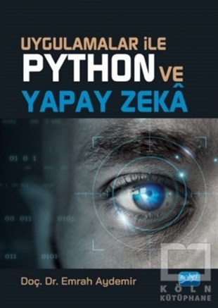 Emrah AydemirYapay ZekaUygulamalar İle Python ve Yapay Zeka