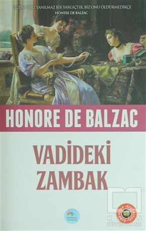 Honore de BalzacRomanVadideki Zambak (Özet Kitap)