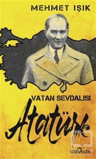Mehmet IşıkMustafa Kemal Atatürk KitaplarıVatan Sevdalısı Atatürk