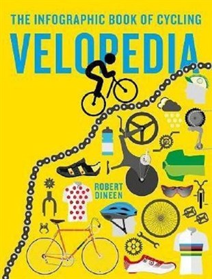 Robert DineenSportsVelopedia: The infographic book of cycling