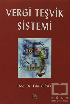 Filiz GirayReferans KitaplarVergi Teşvik Sistemi