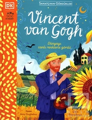 Amy GuglielmoDiğerVincent Van Gogh - Dünyayı Canlı Renklerle Gördü