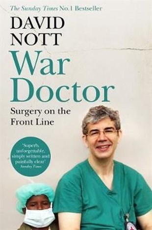 David NottPolitics and Current AffairsWar Doctor: Surgery on the Front Line