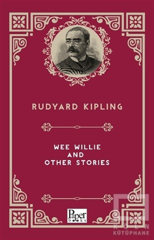 Joseph Rudyard KiplingTürkçe RomanlarWee Willie  and Other Stories
