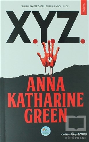 Anna Katharine GreenPolisiye Romanlar & Cinayet RomanlarıX.Y.Z.