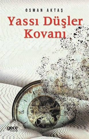 Osman AktaşDeneme KitaplarıYassı Düşler Kovanı