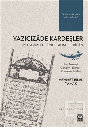 Mehmet Bilal YamakTasavvuf KitaplarıYazıcızade Kardeşler