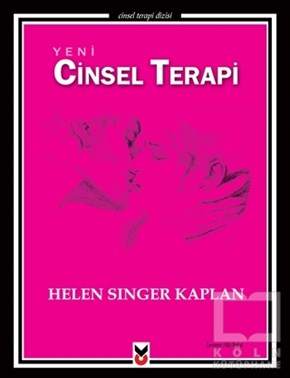 Helen Singer KaplanCinsellikYeni Cinsel Terapi