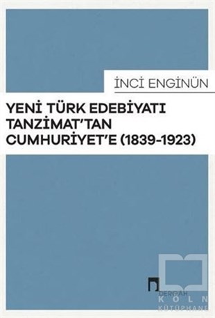 İnci EnginünDeneme KitaplarıYeni Türk Edebiyatı Tanzimat'tan Cumhuriyet'e