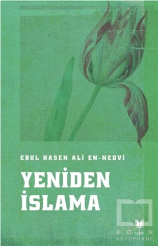 Ebul Hasen Ali en-Nedviİslam Tarihi KitaplarıYeniden İslama