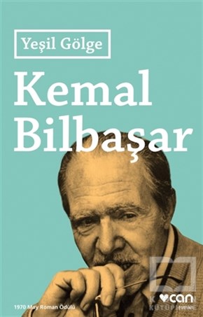 Kemal BilbaşarRomanYeşil Gölge