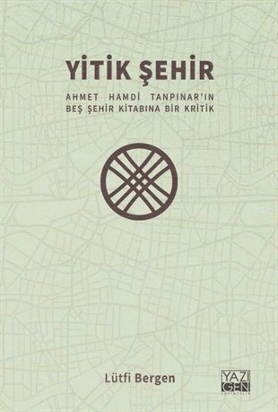 Lütfi BergenTürk Tarihi Araştırmaları KitaplarıYitik Şehir