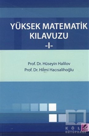 Hüseyin HalilovReferans - Kaynak KitapYüksek Matematik Kılavuzu 1