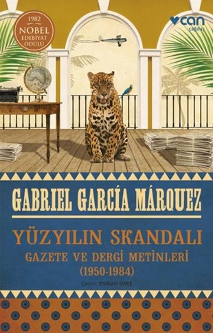 Gabriel Garcia MarquezEleştiri & Kuram & İnceleme KitaplarıYüzyılın Skandalı - Gazete ve Dergi Metinleri 1950-1984