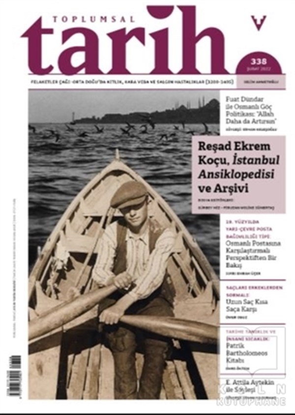 KolektifTarih DergileriToplumsal Tarih Dergisi Sayı: 338 Şubat 2022