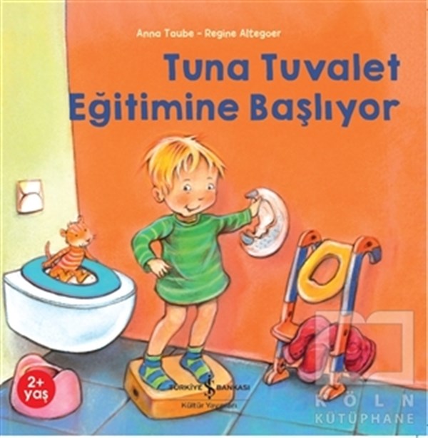 Anna TaubeÇocuk Hikaye KitaplarıTuna Tuvalet Eğitimine Başlıyor