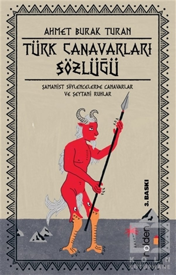 Ahmet Burak TuranBücher über MytologienTürk Canavarları Sözlüğü