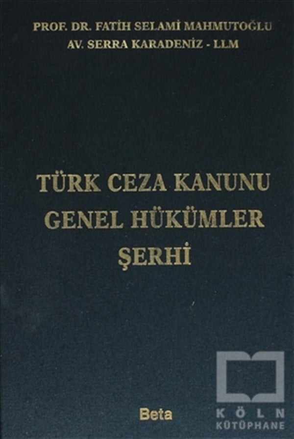 Türk Ceza Kanunu Genel Hükümler Şerhi