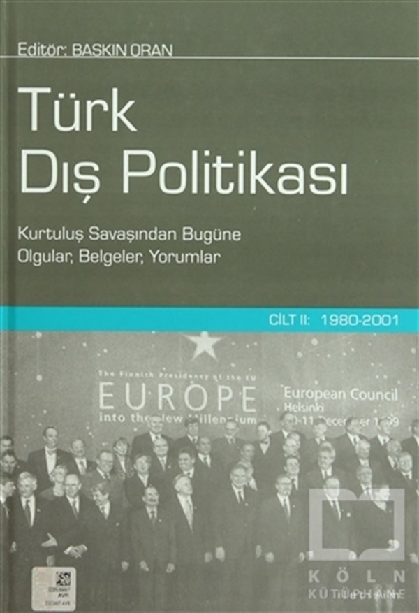 DerlemeUluslararası İlişkiler, Dış PolitikaTürk Dış Politikası Cilt 2: 1980-2001