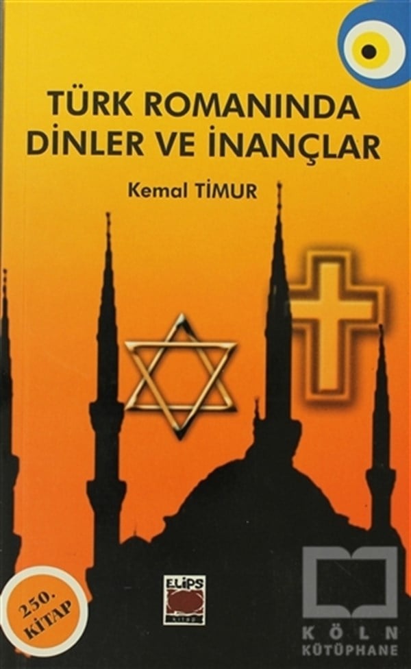 Kemal TimurDenemeTürk Romanında Dinler ve İnançlar