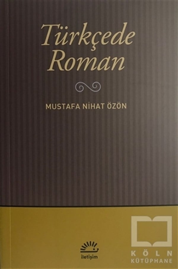 Mustafa Nijat ÖzönDenemeTürkçede Roman