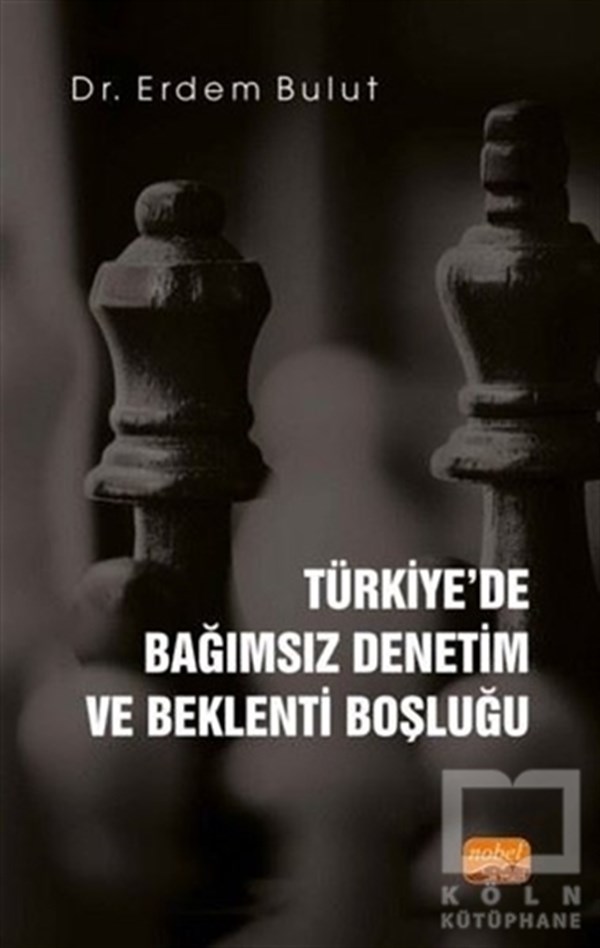 Erdem BulutForschung, Analyse und TheoriebücherTürkiye'de Bağımsız Denetim ve Beklenti Boşluğu