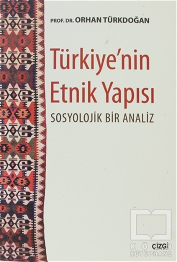 Orhan TürkdoğanAntropolojiTürkiye’nin Etnik Yapısı