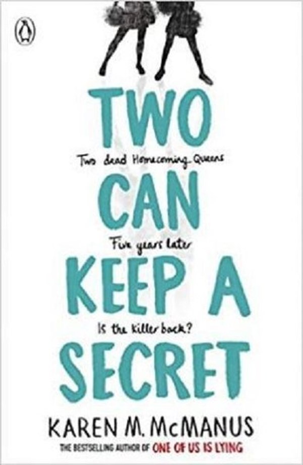 Karen McmanusMystery/Crime/ThrillerTwo Can Keep a Secret