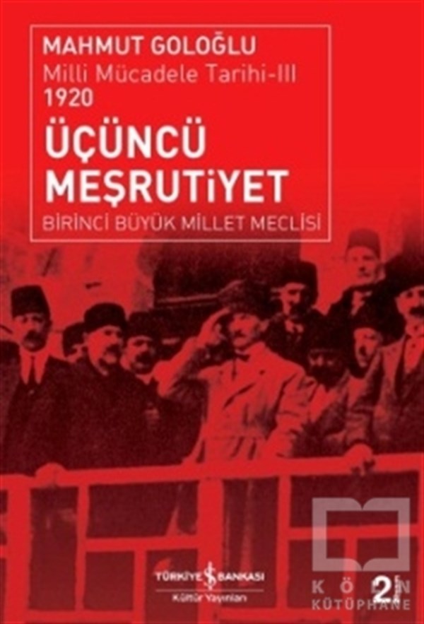 Mahmut GoloğluTürkiye ve Cumhuriyet TarihiÜçüncü Meşrutiyet : Milli Mücadele Tarihi 3 1920