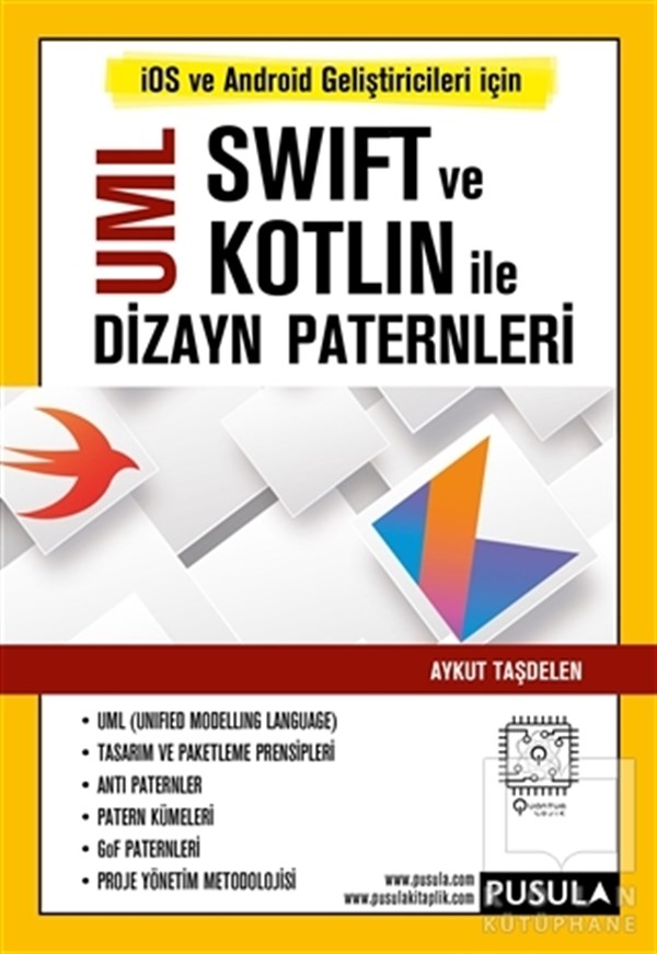 Aykut TaşdelenProgramlama KitaplarıUML Swift ve Kotlin İle Dizayn Paternleri