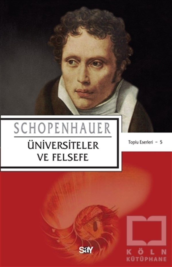 Arthur SchopenhauerAraştıma-İnceleme-ReferansÜniversiteler ve Felsefe