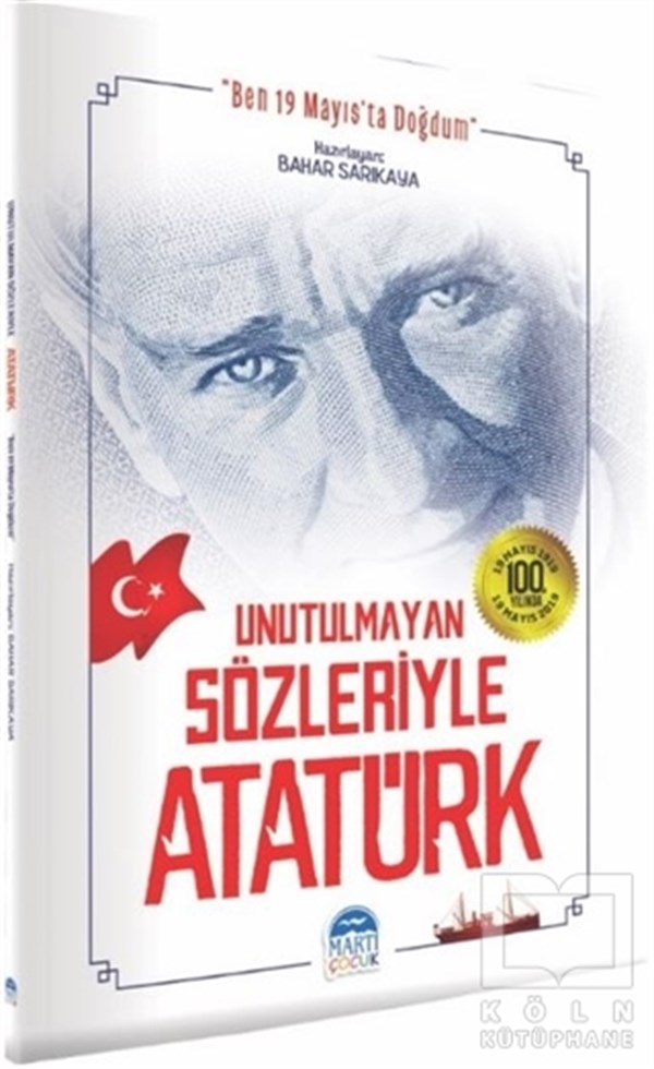Bahar SarıkayaDiğerUnutulmayan Sözleriyle Atatürk